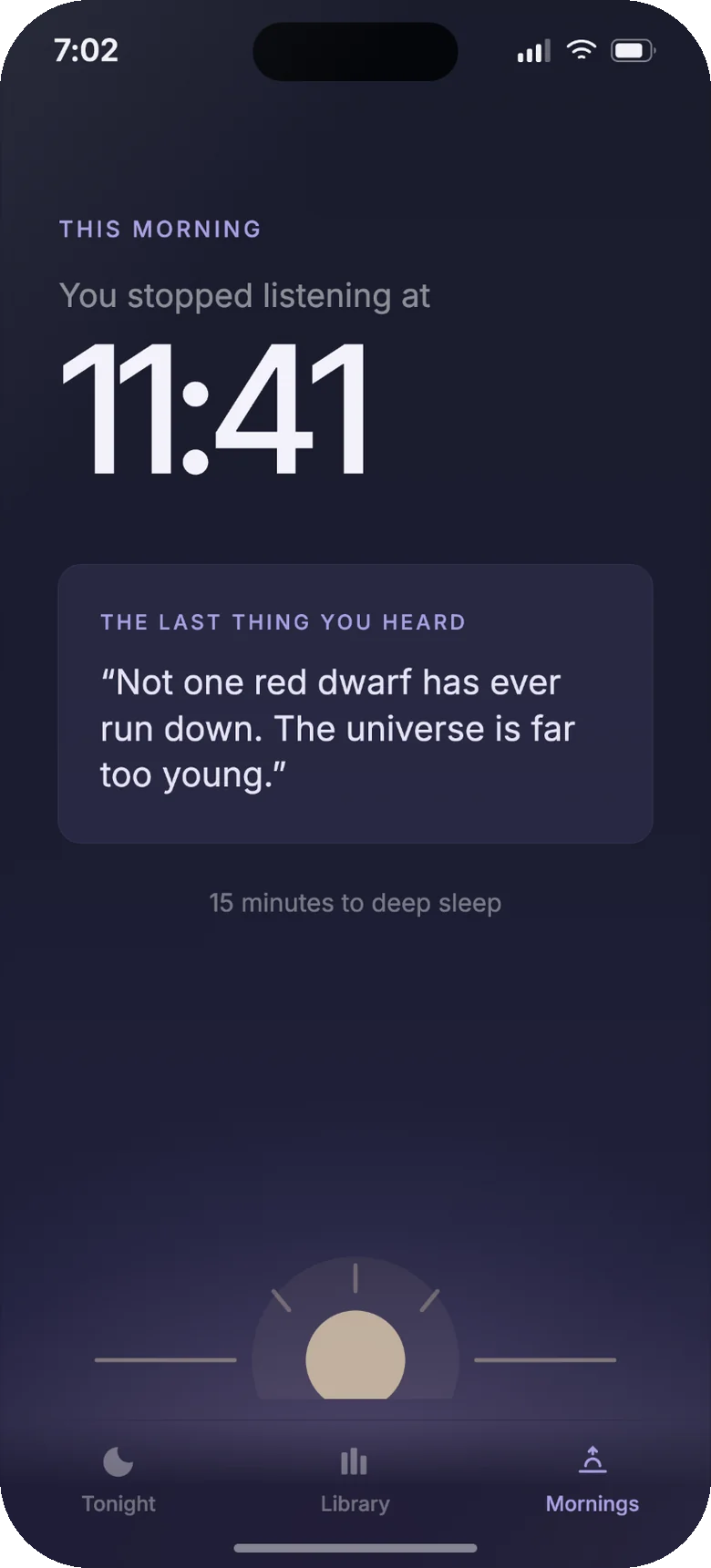 La pantalla Mornings: “You stopped listening at 11:41”, con la última línea escuchada debajo, como cita.